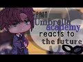 Past Umbrella Academy React To Future ( TUA REACTS ) [ GC ] ~ Gacha Reacts ~