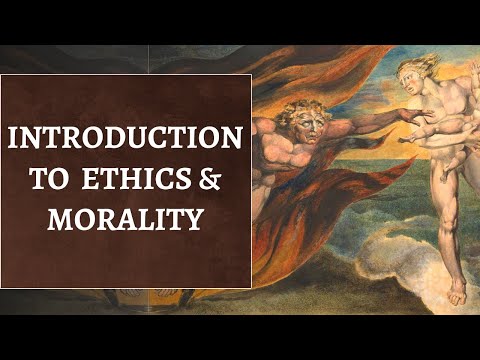اخلاقیات اور اخلاقیات کا فلسفہ - اخلاقیات کا تعارف (اخلاقی فلسفہ) - اخلاقیات کیا ہے؟