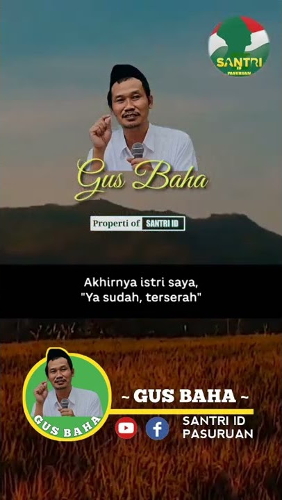 story wa Gus Baha terbaru : Anak punya sendiri untuk bahagia
