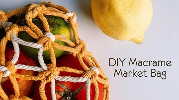 DIY Macrame Market Bag