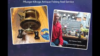 100+ Year Old Pflueger Kihoga Saltwater Fishing Reel Leaarn how it was made and How To Service