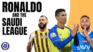 Ronaldo and the SAUDI LEAGUE