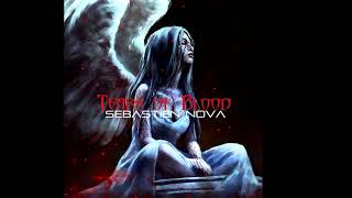 Sebastien NovA - Tears of Blood [Epic Emotional]