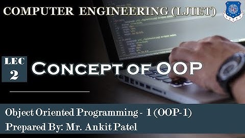Lec-02_Concept of OOP | Object Oriented Programming 1 | Computer Engineering