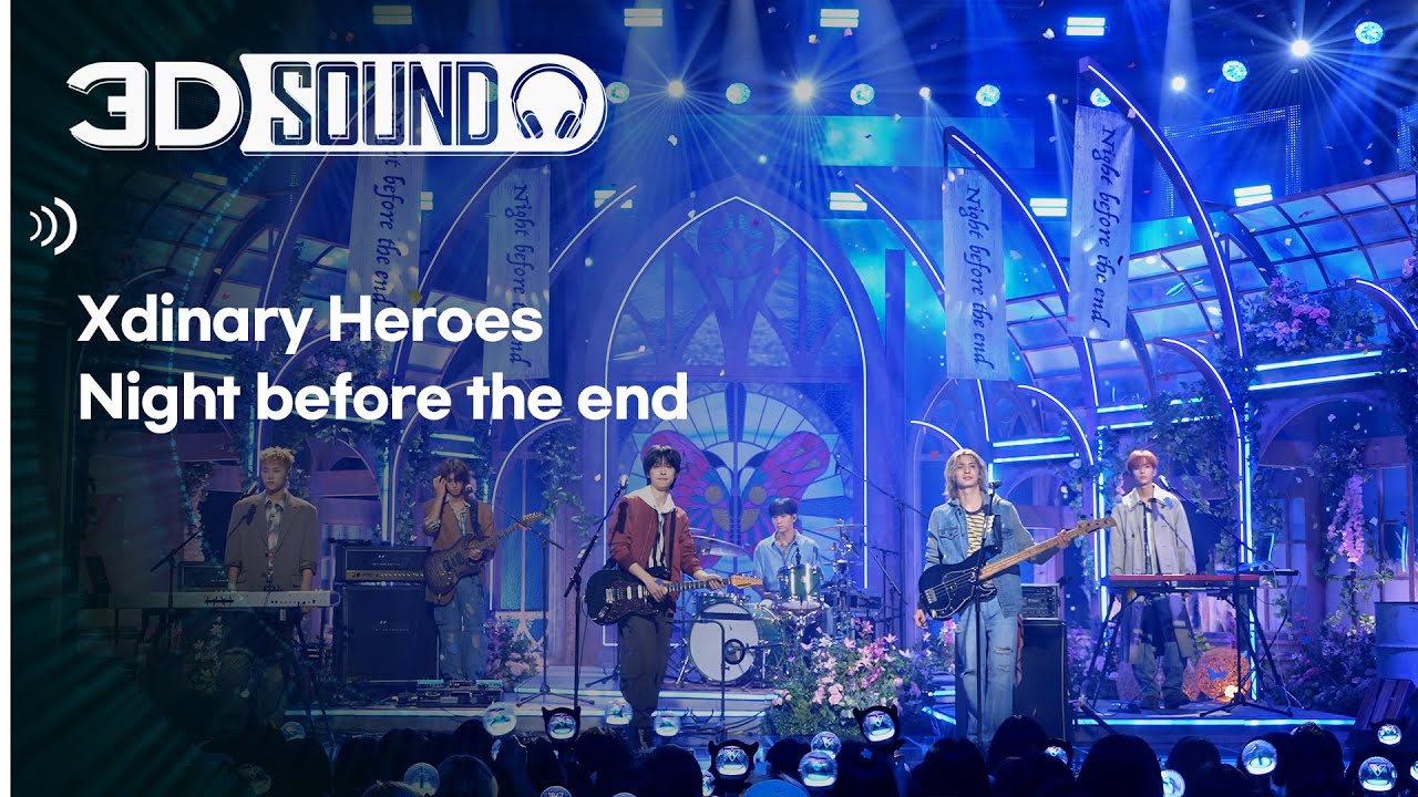 [3D SOUND] 🔊입체 음원 ver.🎧 Xdinary Heroes - Night before the end (Band LIVE)