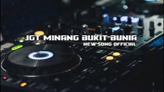 Lagu Jgt Terbaru Minang Bukit Bunia Mix Jambi Kadolo 🎧