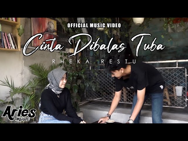 Rheka Restu - Cinta Dibalas Tuba (Official Music Video) class=