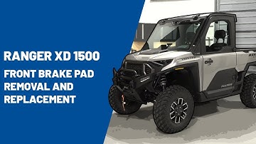 2024+ Ranger XD 1500 | Front Brake Pad Removal and Replacement | Polaris Off Road Vehicles