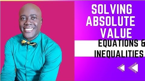 Absolute Value Equations and Inequalities #dellymathsconcepts #fast #fsa