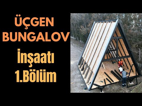 Üçgen Bungalov İnşaatı , Tüm Detaylarıyla Üçgen Ev Yapımı , Ahşap Ev Montajı  1.Bölüm