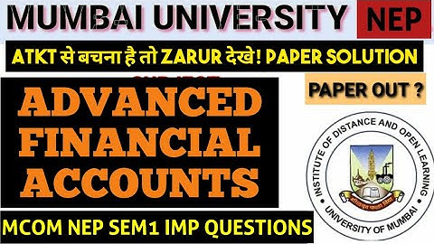 2025 NEP Advanced Financial Accounting Mcom sem1 paper Pattern IMPORTANT QUESTIONS IDOL EXAM ARK SIR