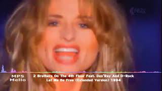 2 Brothers On The 4th Floor Feat Des'Ray And D Rock - Let Me Be Free (Extended Mix) Eurodance