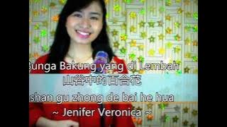 Bunga Bakung yang dilembah COVER Lagu Rohani Mandarin 山谷中的百合花 - Jenifer Veronica (Oriental Worship)