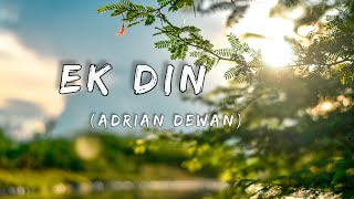 Ek Din | Adrian dewan | Lyrics | Nepali Christian Song |