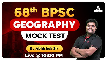 68th BPSC Prelims | Bihar Geography Classes | Introduction of Bihar GK | Abhishek Sir | Mock Test