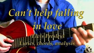 Can't help falling in love (Elvis). Текст, аккорды, разбор