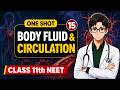Body fluid & Circulation in ONE SHOT | Basics to Advanced | Class 11 NEET 2026