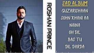 SAD JUKEBOX : ROSHAN PRINCE | Sad Punjabi Songs 2024 | Heartbroken Hits | Guru Geet Tracks