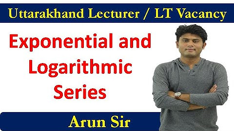 Exponential and Logarithmic Series | Maths Class | Lecturer Vacancy 2020