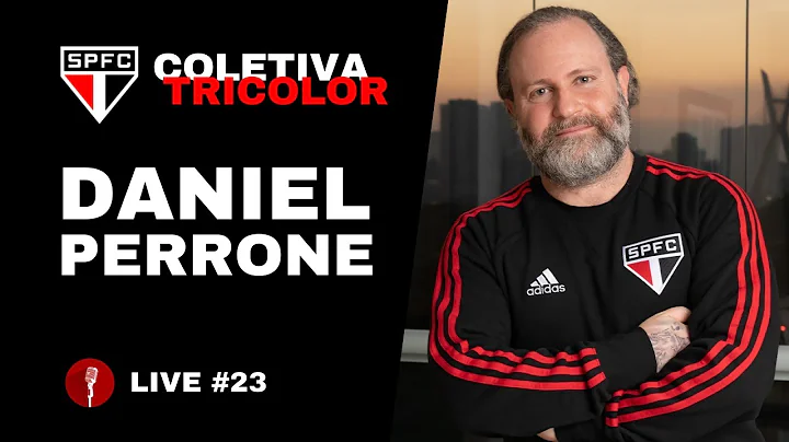 DANIEL PERRONE - Coletiva Tricolor Lives #23