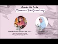 Quarter Life Crisis "Masamu tak Berulang" - Dewi Nur Aisyah, Ph.D