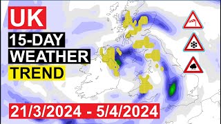 Next 15 days UK Weather Forecast  [21/03/2024-05/04/2024] | weather trend by UK Weather Forecast 280 views 2 months ago 4 minutes, 54 seconds