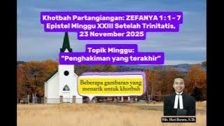 ZEPHANIAH 1:1-7 || Epistle Sermon for Sunday, November 23, 2025