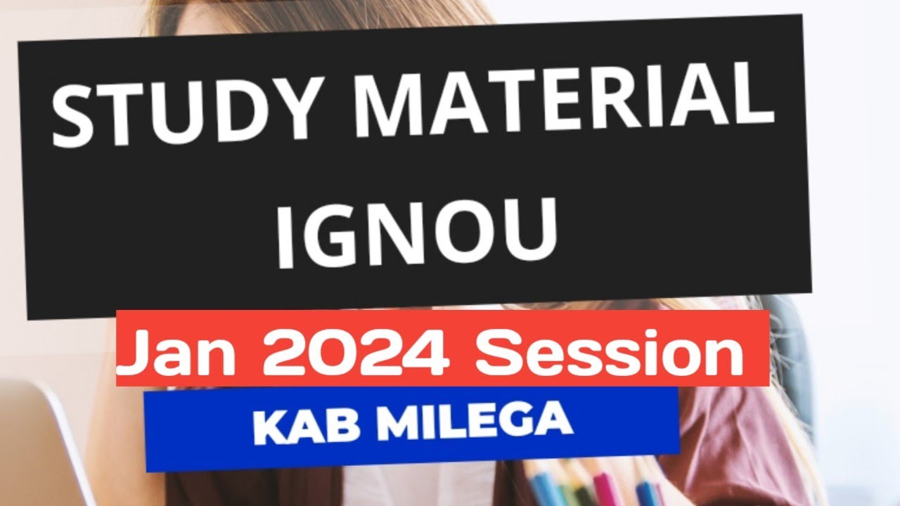 IGNOU Jan 2024 Session Study Material कब मिलेगा? IGNOU Jan 2024 Session ...
