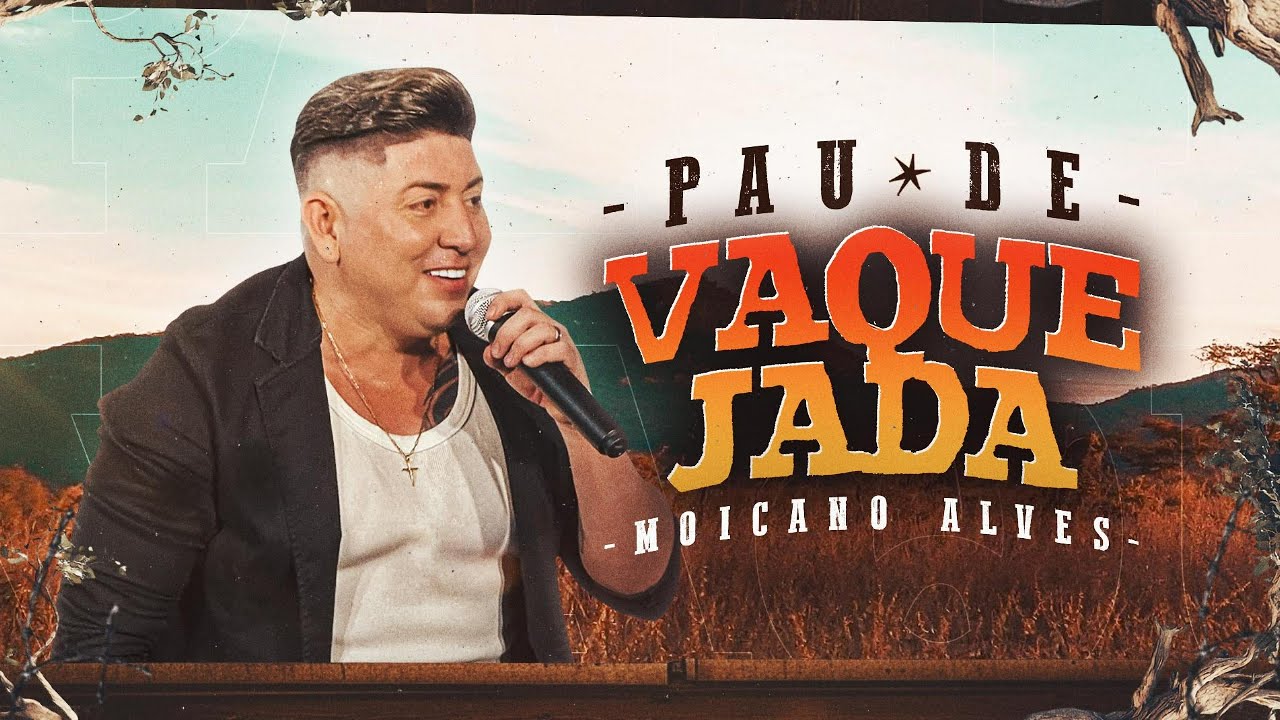 Moicano Alves - DVD COMPLETO #PAUDEVAQUEJADA (Ao Vivo)