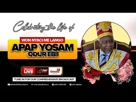 CELEBRATING THE LIFE OF APAP YOSAM ODUR EBII