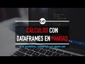 31. Pandas - Medidas derivadas y funciones en DataFrames, Curso de Python 3 desde Cero | La Cartilla
