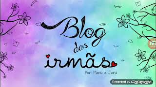 Primeiro Vídeo Do Blog Das Irmas