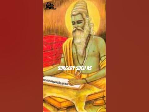 Maharshi Sushruta: The father of Surgery! #hinduism #Facts - YouTube