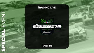 NURBURGRING 24H | Part 2 [SPECIAL EVENT]
