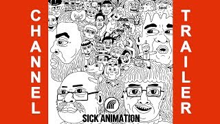 Sick Animation Channel Trailer