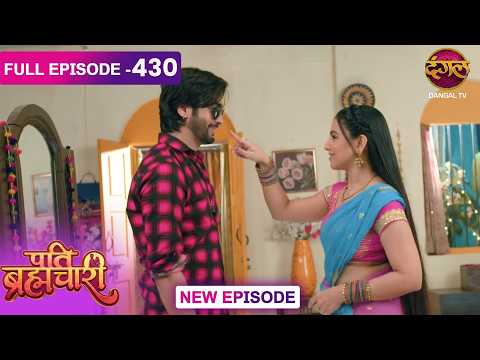 Pati Brahmachari | 430 | Today FULL Episode | Sooraj and Isha's Love Story | Dangal TV
