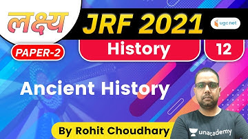04:00 PM - Lakshya JRF June 2021 | History by Rohit Choudhary | Ancient History