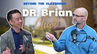 Beyond the Classroom: Meet Dr. Brian Chan
