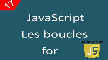 JavaScript pour débutants 17 La boucle for