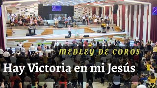 Video thumbnail of "Medley ''Hay Victoria en mi Jesús'' | Coro menap"