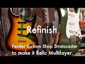 Refinishing a Fender Custom Shop Stratocaster to make it Relic Multilayer.