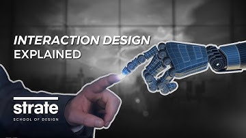 Interaction Design 102 | Learn with STRATE School of Design