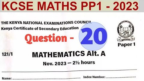 KCSE MATHS PP1-2023 ~ Application of quadratic equations