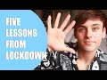 5 LESSONS FROM LOCKDOWN I Tom Daley