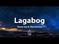 Lagabog - Skusta clee Ft. Illest Morena Lyrics Video