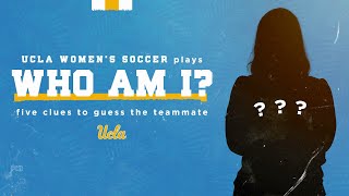 UCLA Women's Soccer - Who Am I, Ep. 3