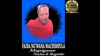 Faiba Ngwana Machibula Songs 2021