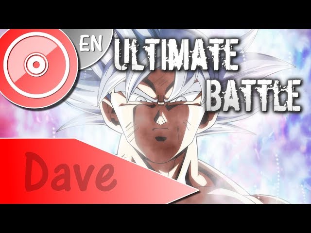 DRAGON BALL SUPER Ultimate Battle (FULL ENGLISH Cover) | DAVE class=