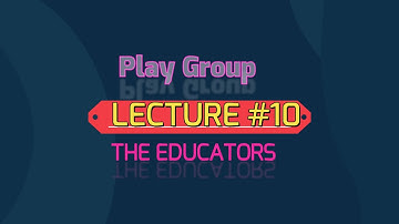 Class Play Group.| Lecture#10 | Introduction to Number 