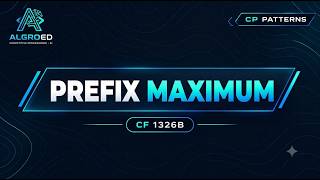 Prefix Maximum | Competitive Programming Pattern #25 | Algroed Guide